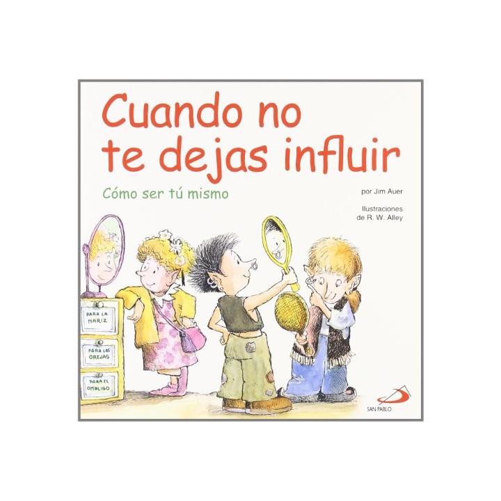 Cuando No Te Dejas Influir: Como ser tu mismo